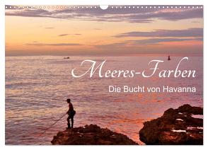 Meeres-Farben – Die Bucht von Havanna (Wandkalender 2024 DIN A3 quer), CALVENDO Monatskalender von von Loewis of Menar,  Henning
