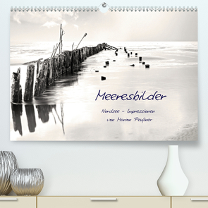 Meeresbilder – Nordsee-Impressionen (Premium, hochwertiger DIN A2 Wandkalender 2021, Kunstdruck in Hochglanz) von Peußner,  Marion