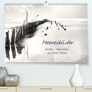 Meeresbilder – Nordsee-Impressionen (Premium, hochwertiger DIN A2 Wandkalender 2020, Kunstdruck in Hochglanz) von Peußner,  Marion