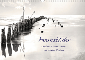 Meeresbilder – Nordsee-Impressionen (Wandkalender 2020 DIN A3 quer) von Peußner,  Marion