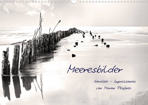 Meeresbilder – Nordsee-Impressionen (Wandkalender 2022 DIN A3 quer) von Peußner,  Marion