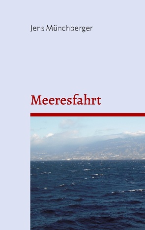 Meeresfahrt von Münchberger,  Jens