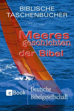 Meeresgeschichten der Bibel von Jeschke,  Mathias