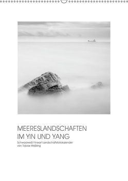 MEERESLANDSCHAFTEN IM YIN UND YANG (Wandkalender 2019 DIN A2 hoch) von Weßling,  Tobias