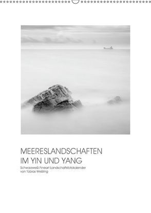 MEERESLANDSCHAFTEN IM YIN UND YANG (Wandkalender 2019 DIN A2 hoch) von Weßling,  Tobias