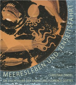 Meeresleben und Jenseitsfahrt von Zindel,  Christian