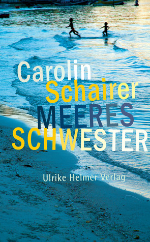 Meeresschwester von Schairer,  Carolin