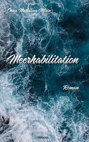 Meerhabilitation von Miròn,  Oana Madalina