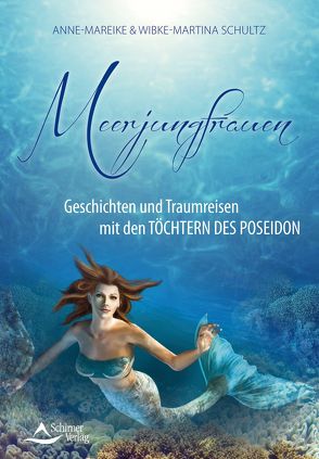 Meerjungfrauen von Schultz,  Anne-Mareike, Schultz,  Wibke-Martina