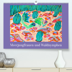 Meerjungfrauen und WaldnymphenAT-Version (Premium, hochwertiger DIN A2 Wandkalender 2023, Kunstdruck in Hochglanz) von Niisirum
