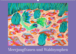 Meerjungfrauen und WaldnymphenAT-Version (Wandkalender 2023 DIN A2 quer) von Niisirum