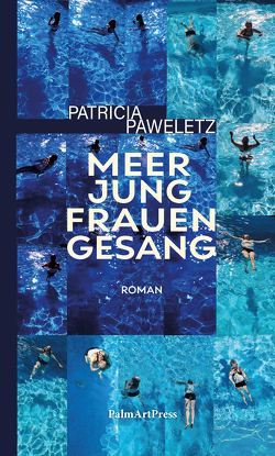 Meerjungfrauengesang von Paweletz,  Patricia
