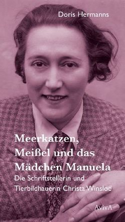 Meerkatzen, Meißel und das Mädchen Manuela von Hermanns,  Doris