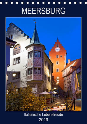 MEERSBURG – Italienische Lebensfreude (Tischkalender 2019 DIN A5 hoch) von boeTtchEr,  U