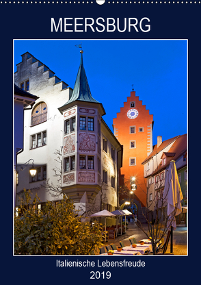 MEERSBURG – Italienische Lebensfreude (Wandkalender 2019 DIN A2 hoch) von boeTtchEr,  U