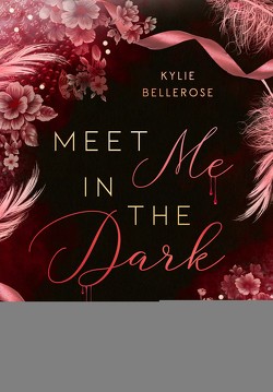 Meet me in the Dark von Bellerose,  Kylie