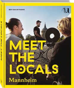 Meet The Locals Mannheim von van Skyhawk,  Ben