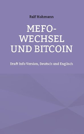 Mefo-Wechsel und Bitcoin von Hohmann,  Ralf