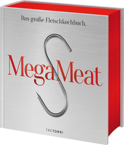 Mega Meat – Das große Fleischkochbuch von Frenzel,  Ralf
