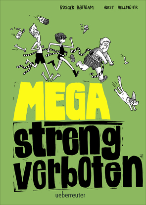 Mega streng verboten von Bertram,  Rüdiger, Hellmeier,  Horst