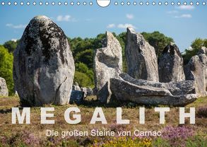 Megalith. Die großen Steine von Carnac (Wandkalender 2019 DIN A4 quer) von Benoît,  Etienne