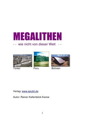 MEGALITHEN von Kaltenböck-Karow,  Rainer