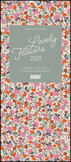 Megaplaner 2021 Lovely Flowers – Designed by Haferkorn & Sauerbrey – DUMONT XXL-Planer mit 6 Spalten – Hochformat 30,0 x 68,5 cm von Haferkorn,  Romy