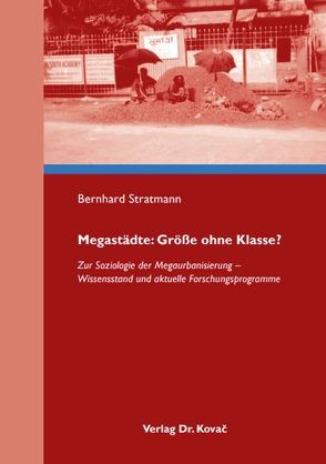 Megastädte: Größe ohne Klasse? von Stratmann,  Bernhard