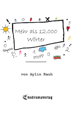 Mehr als 12.000 Wörter von Rauh,  Aylin