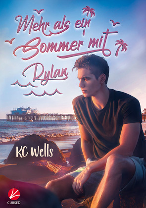 Mehr als ein Sommer mit Rylan von Celar,  Ray, Wells,  K.C.