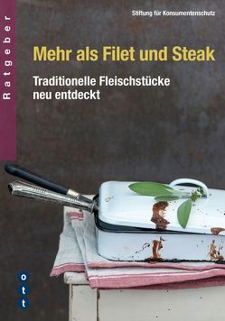 Mehr als Filet und Steak von Stiftung für Konsumentenschutz