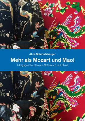 Mehr als Mozart und Mao! von Schmatzberger,  Mag. Alice