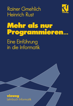 Mehr als nur Programmieren… von Gmehlich,  Rainer