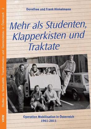 Mehr als Studenten, Klapperkisten und Traktate von Hinkelmann,  Dorothee, Hinkelmann,  Frank