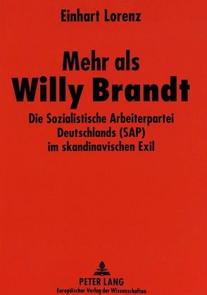 Mehr als Willy Brandt von Lorenz,  Einhart