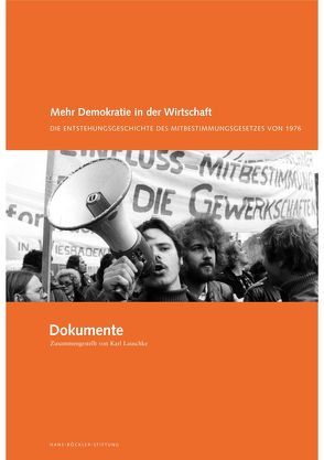 Mehr Demokratie in der Wirtschaft /“Dokumente“ von Lauschke,  Karl