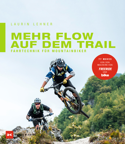 Mehr Flow auf dem Trail von Lehner,  Laurin