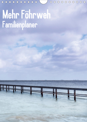 Mehr Föhrweh Familienplaner (Wandkalender 2021 DIN A4 hoch) von Articus,  Konstantin