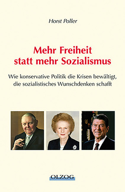 Mehr Freiheit, statt mehr Sozialismus von Poller,  Horst