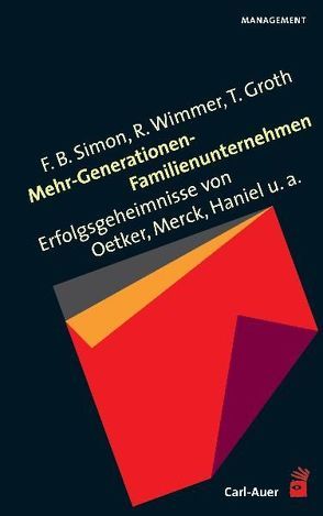 Mehr-Generationen-Familienunternehmen von Groth,  Torsten, Simon,  Fritz B., Wimmer,  Rudolf