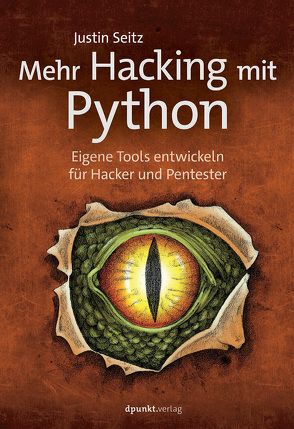 Mehr Hacking mit Python von Seitz,  Justin