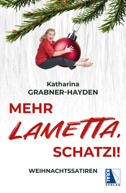 Mehr LAMETTA, Schatzi! von Grabner-Hayden,  Katharina