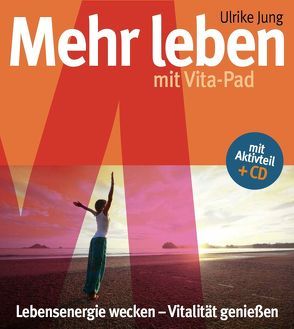 Mehr Leben mit Vita-Pad von Groß,  Wolf, Jung,  Ulrike, Schnabel,  Jens, Schöbel,  Wolfgang