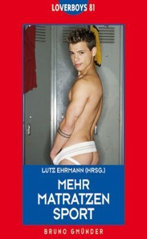 Mehr Matratzensport von Ehrmann,  Lutz