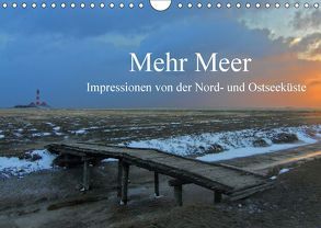 Mehr Meer – Impressionen von der Nord- und Ostseeküste (Wandkalender 2018 DIN A4 quer) von Schürholz,  Peter