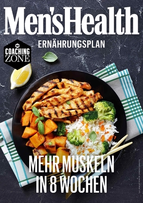 MEN’S HEALTH Ernährungsplan: Mehr Muskeln in 8 Wochen von Men's Health