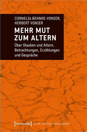 Mehr Mut zum Altern von Behnke-Vonier,  Cornelia, Vonier,  Herbert