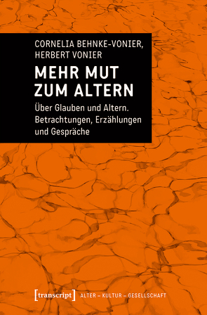 Mehr Mut zum Altern von Behnke-Vonier,  Cornelia, Vonier,  Herbert