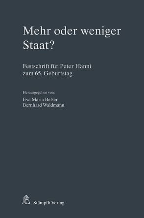 Mehr oder weniger Staat? von Belser,  Eva Maria, Waldmann,  Bernhard