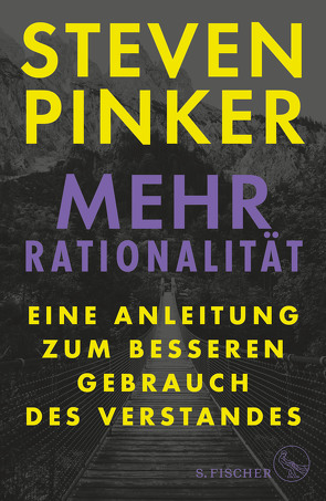 Mehr Rationalität von Pinker,  Steven, Wiese,  Martina